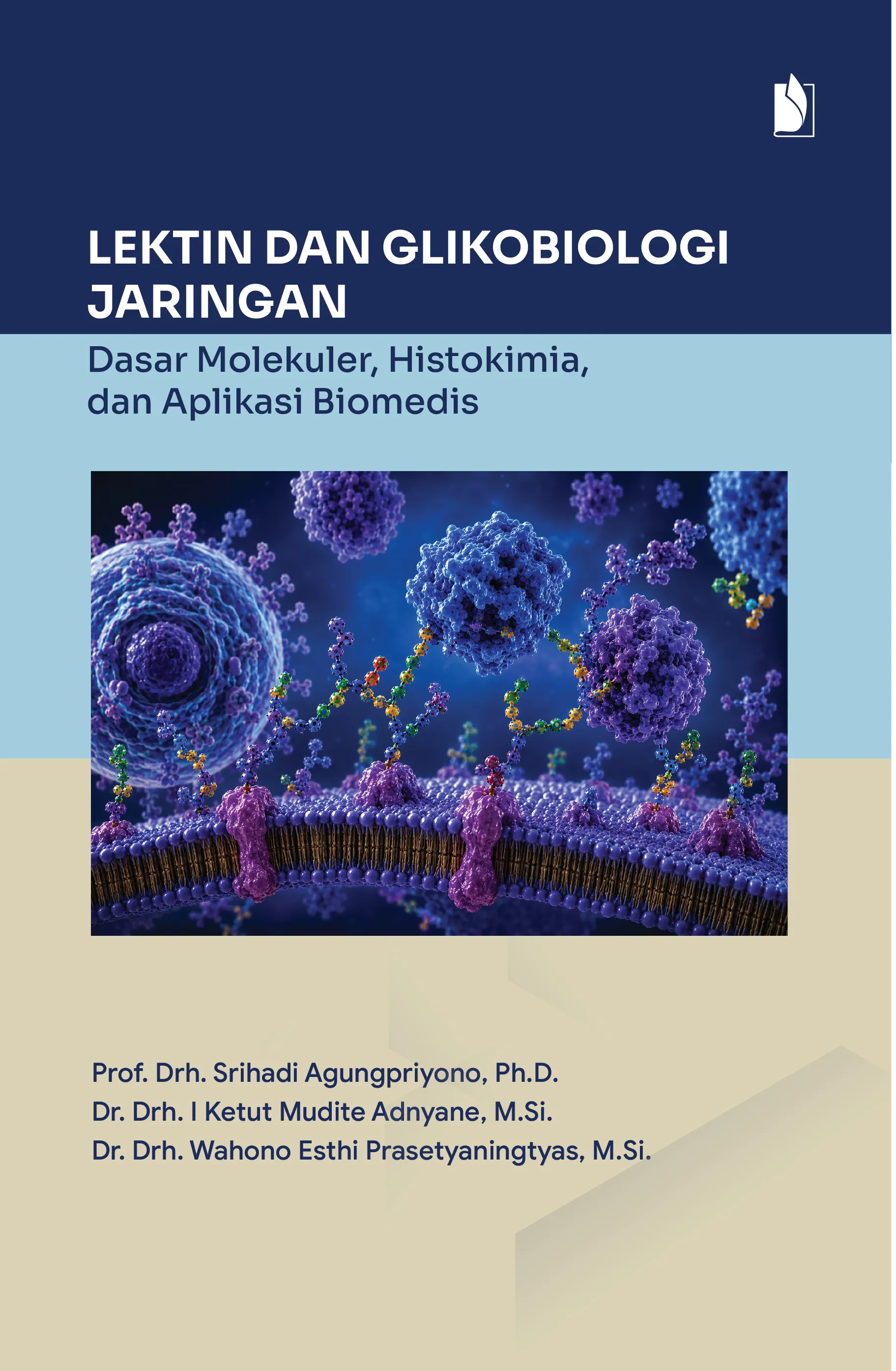 LEKTIN DAN GLIKOBIOLOGI JARINGAN, Dasar Molekuler, Histokimia, dan Aplikasi Biomedis